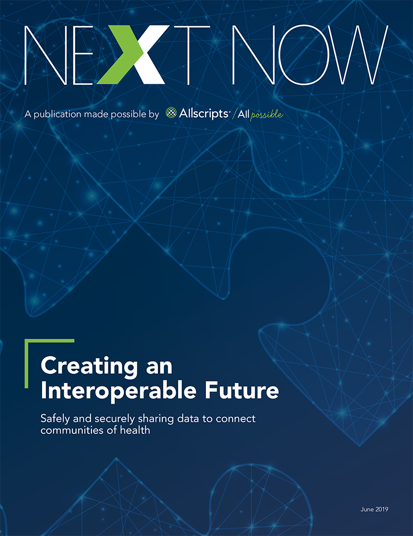 Interoperable_Future_eMag Allscripts Next Now Interoperable Future eMag